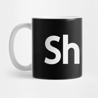 Shush artistic typography design Mug